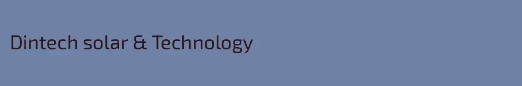 Dintech solar & Technology